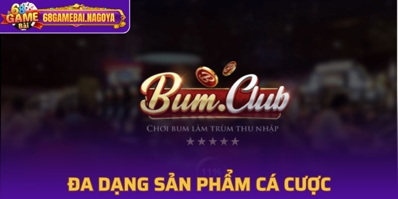Kho game Bum Club đa dạng phong phú