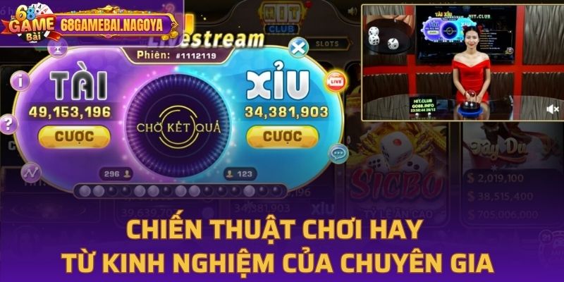 Chiến thuật chơi hay từ chuyên gia