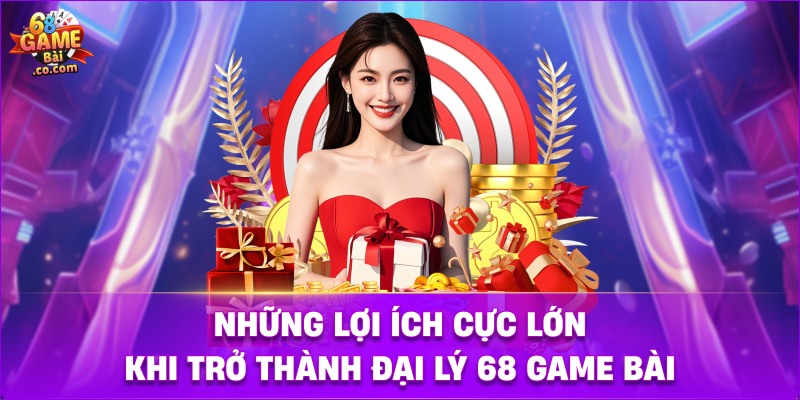 Lợi ích cực lớn khi làm đại lý