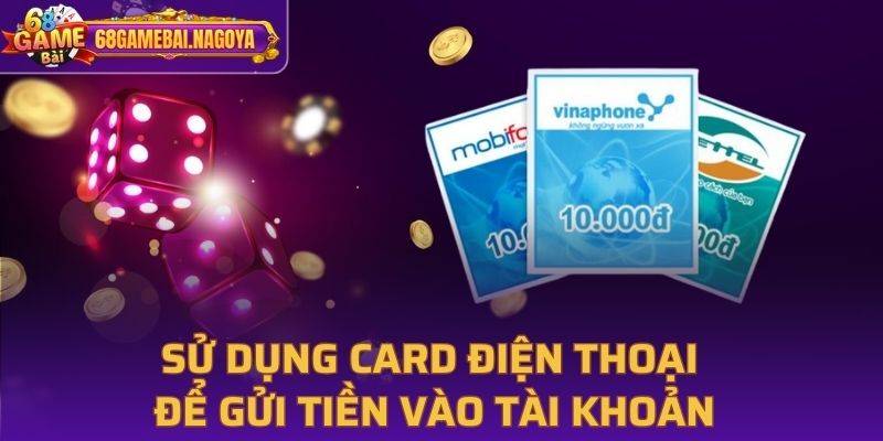 Sử dụng thẻ cào điện thoại để nạp tiền tiện lợi